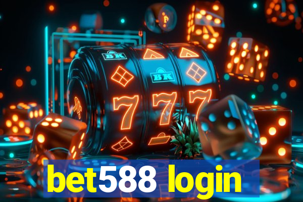 bet588 login